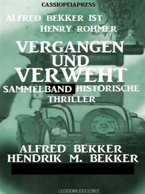 cover image of Vergangen und verweht-- Sammelband historische Thriller